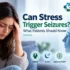Medical illustration showing stress and brain activity related to seizures